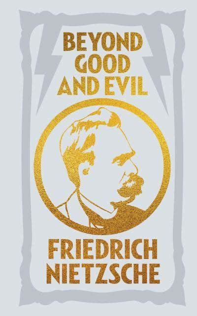 Beyond Good and Evil - Friedrich Nietzsche