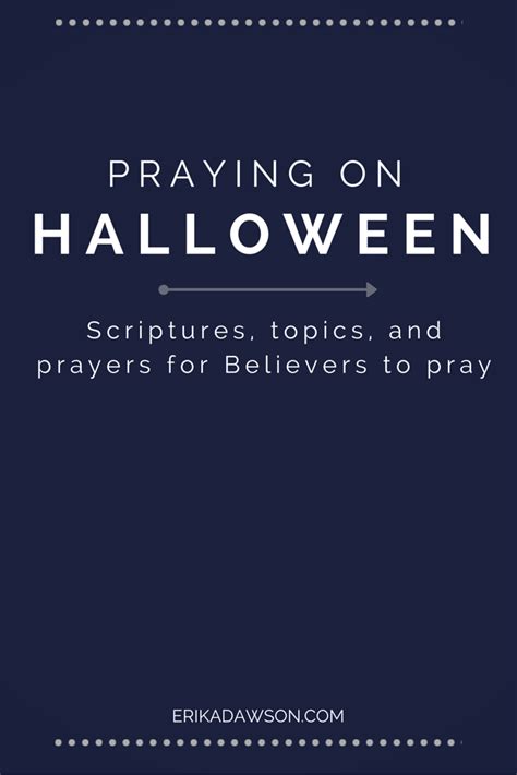 All Christians should PRAY on Halloween. Here's how.