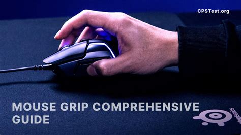 Mouse Grip Styles - Master Your Game For Ultimate Precision