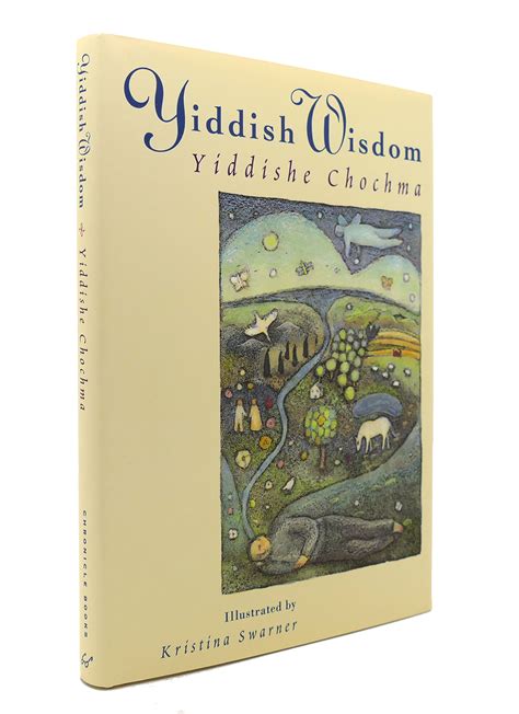 YIDDISH WISDOM Yiddishe Chochma by Kristina Swarner: Hardcover (1996 ...