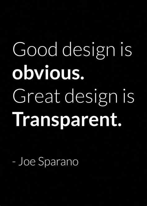 Minimal Style Design Quote by Joe Sparano. Inspirational and nice to ...