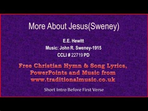 More About Jesus - Hymn Lyrics & Music - YouTube