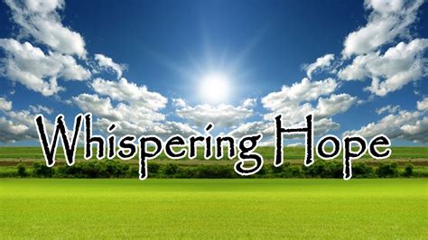 WHISPERING HOPE - Lyric Video - YouTube