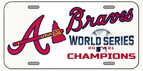Atlanta Braves 2021 World Series Champions Aluminum License Plate v2 | eBay