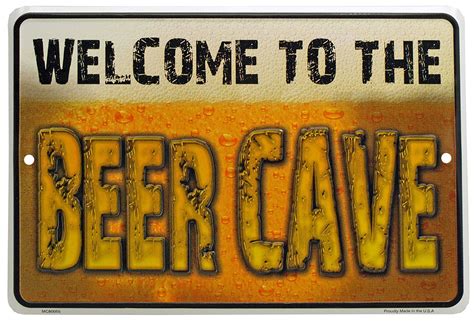 Welcome to the Beer Cave Tin Sign