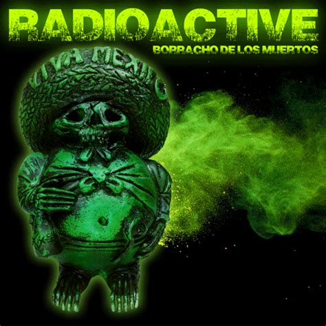 SpankyStokes exclusive GID "Radioactive" Borracho De Los Muertos resin figure release ...