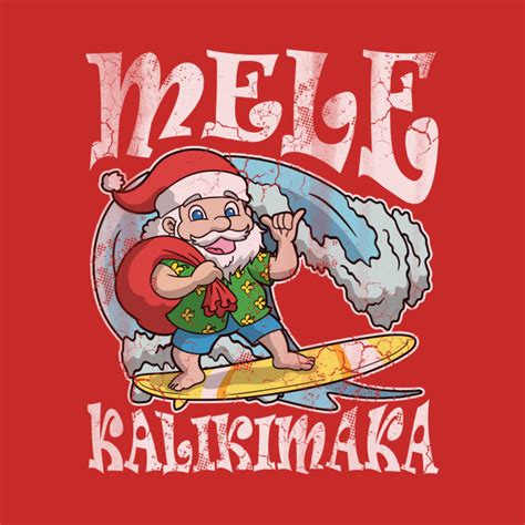 Mele Kalikimaka Hawaiian Christmas - Mele Kalikimaka - T-Shirt | TeePublic