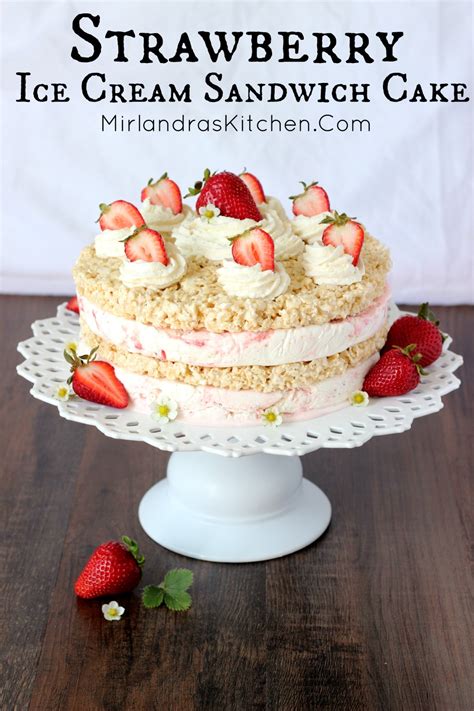 Strawberry Ice Cream Sandwich Cake - Mirlandra's Kitchen