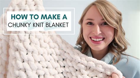 How To Make A Chunky Knit Blanket | Tips & Tricks For Beginners! - YouTube