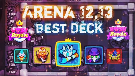 Rush royale Best deck for arena 12 and 13 with guide - YouTube