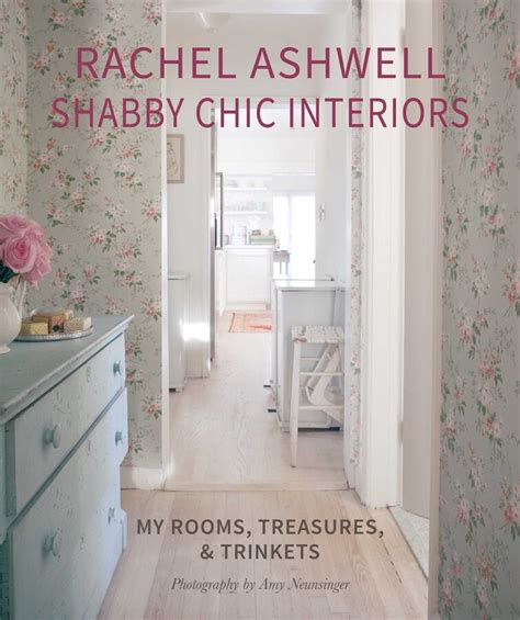 Rachel Ashwell Shabby Chic Interiors | Book by Rachel Ashwell | Official Publisher Page | Simon ...