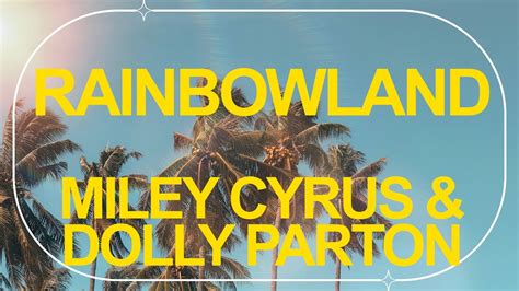 Miley Cyrus feat. Dolly Parton - Rainbowland (Official Audio) ☀️ Summer ...