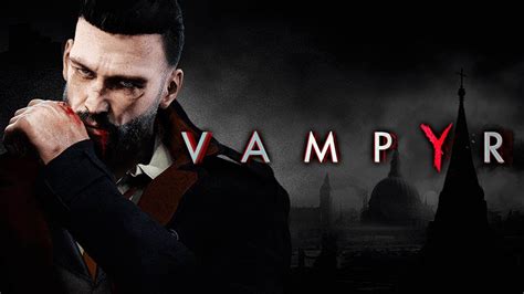 [Análisis] Vampyr para Nintendo Switch - Nintenderos