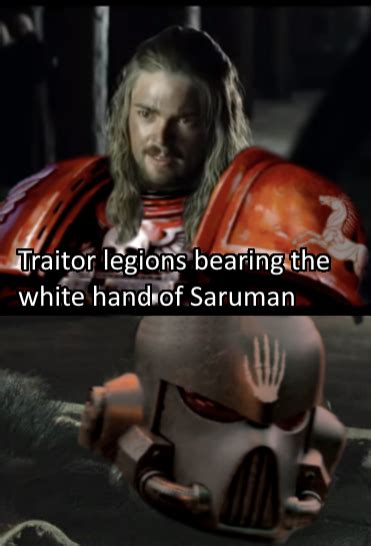 The end of Astartes Part 5, a surprise to be sure (hello from r/grimdank) : r/lotrmemes