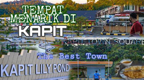 VLOG- TEMPAT MENARIK DI KAPIT (KAPIT TOWN SARAWAK) - YouTube