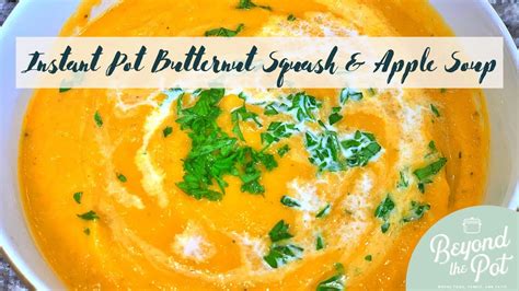 Instant Pot Butternut Squash & Apple Soup Recipe – Easy Instant Pot Recipes