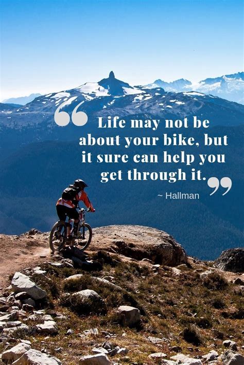 Cycling Quotes To Inspire You To Ride Your Bike More | Mountain biking quotes, Bike quotes ...