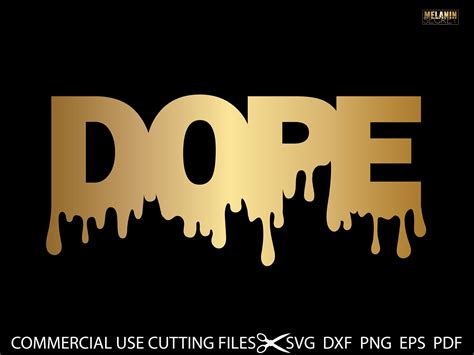 Dope SVG Dope Drippin' Svg Dope Drip Svg Dripping Svg | Etsy