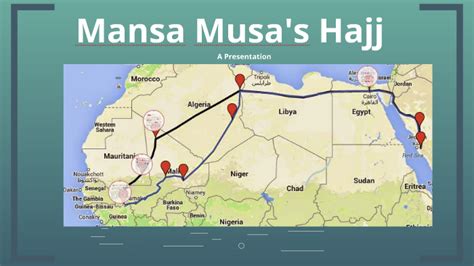 Mansa Musa's Hajj by keegan LaChaine on Prezi