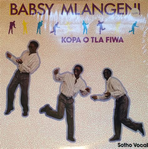 Babsy Mlangeni - Kopa O Tla Fiwa (1989, Vinyl) | Discogs