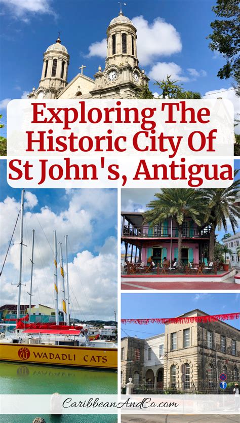 Exploring The Historic City Of St John's Antigua | Caribbean & Co ...