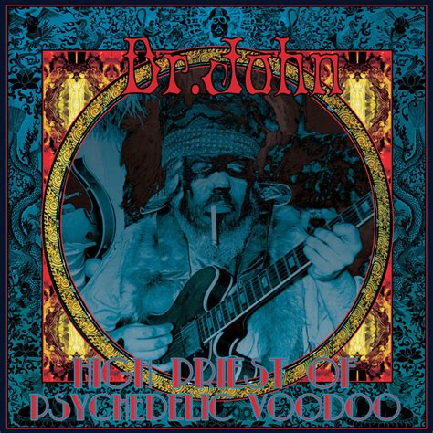 Dr. John - High Priest Of Psychedelic Voodoo Lyrics and Tracklist | Genius