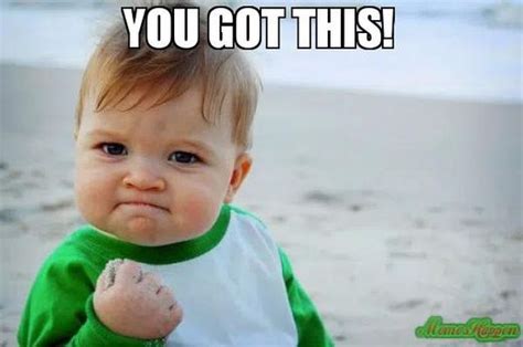 You Got This Baby Meme Template - Piñata Farms - The best meme generator and meme maker for ...