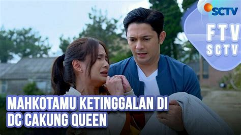 Shanice Margaretha & Andrew Andika Mahkotamu Ketinggalan di DC Cakung Queen FTV SCTV (2024) Full ...