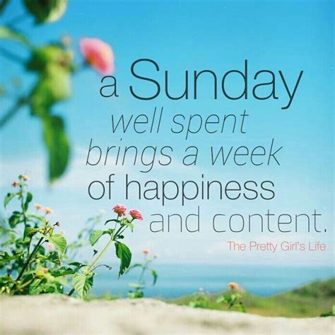 a sunday well spent sunday sunday quotes happy sunday sunday quote happy sunday quotes Sunday ...