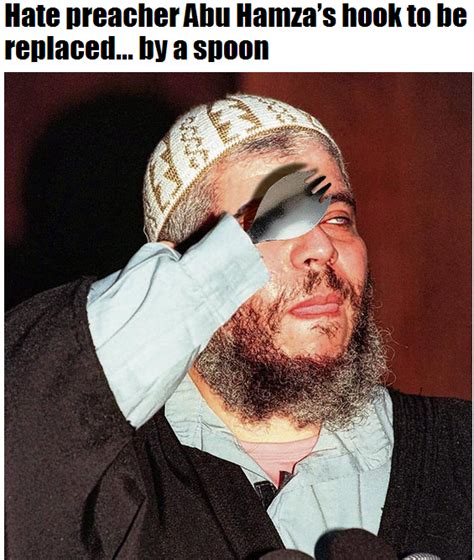 ‘SPORKED’, ISLAMIC FUNDAMENTALIST IMAM ABU HAMZA TO BE FITTED WITH NEW ...