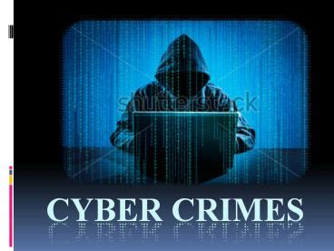 PPT – Cyber Crime PowerPoint presentation | free to download - id: 8b5bb6-MDk3N