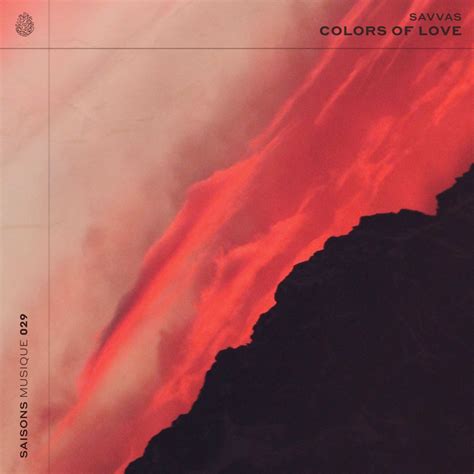 Savvas - Colors of Love [Saisons] | Music & Downloads on Beatport