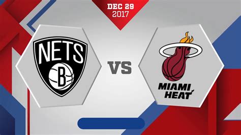 Brooklyn Nets vs. Miami Heat - December 29, 2017 - YouTube