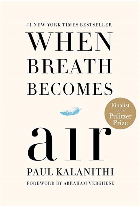 Buy When Breath Becomes Air by Paul Kalanithi, Abraham Verghese ...