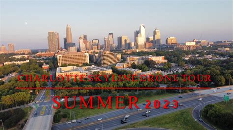 YouTube | Charlotte Skyline Drone Tour – Summer 2023 – Phil Veasley