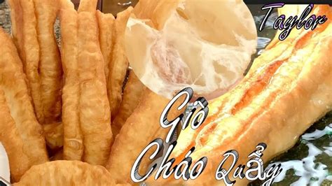 Giò Cháo Quẩy - Cách Làm Giò Cháo Quẩy Dai Xốp Giòn Và Ngon - Chinese Fried Donut Sticks ...