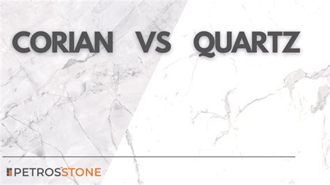 Corian Vs Quartz - Which is the Best? | Expert's Advice | Petros®