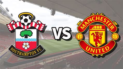 Southampton vs Man Utd live stream and how to watch Premier League game online, lineups | Tom's ...