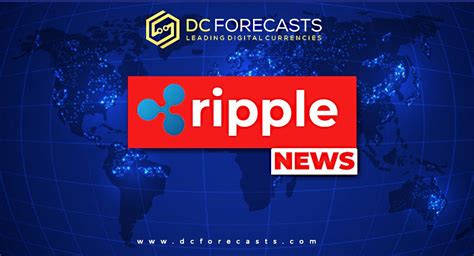 RIPPLE NEWS – Cryptocurrency News | Bitcoin News | Cryptonews | DC ...