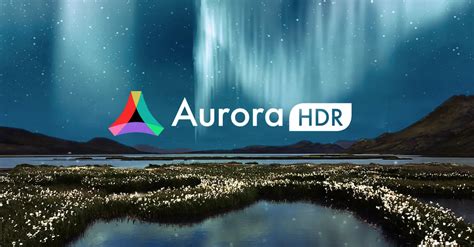 Aurora hdr for windows pc - musligrow