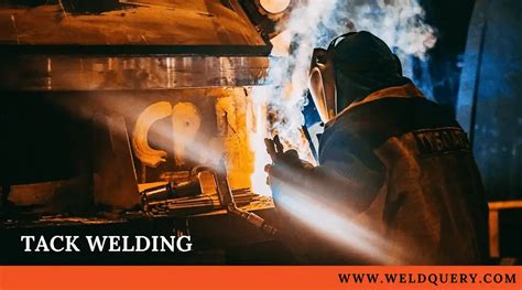 What is Tack Welding