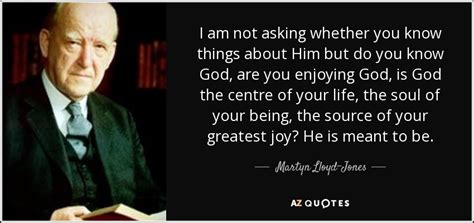 TOP 25 QUOTES BY MARTYN LLOYD-JONES (of 75) | A-Z Quotes