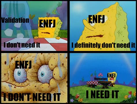 [Meme] I don't need it... : r/enfj