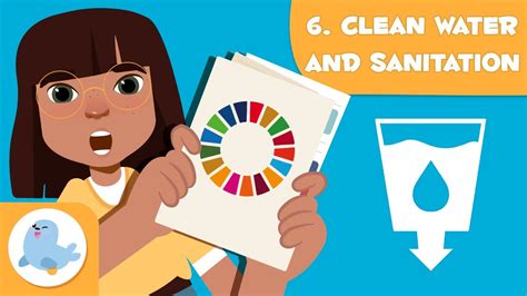 Clean Water and Sanitation 💧 SDG 6 🛁 Sustainable Development Goals for Kids - YouTube