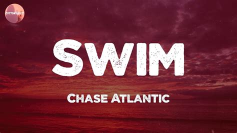 Chase Atlantic - Swim (Lyrics) - YouTube