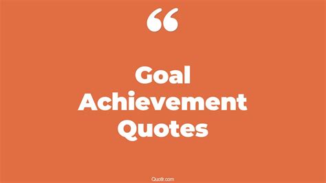 The 45+ Goal Achievement Quotes Page 20 - ↑QUOTLR↑