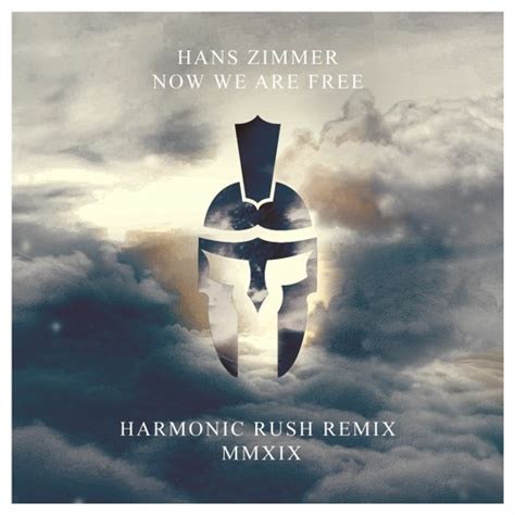 Stream Hans Zimmer - Now We Are Free (Harmonic Rush Remix) by Harmonic ...