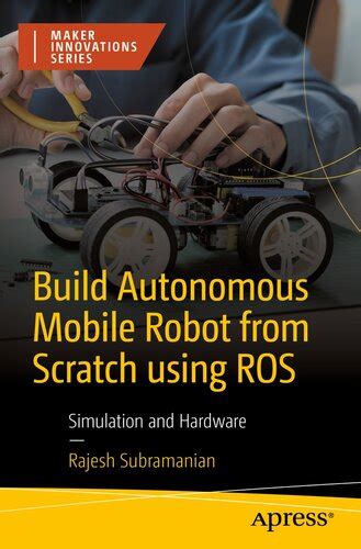 Build Autonomous Mobile Robot from Scratch using ROS – Simulation and ...