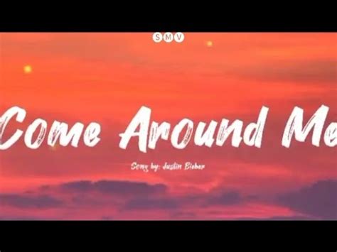 JUSTIN BIEBER - COME AROUND ME ( LYRICS VIDEO) - YouTube