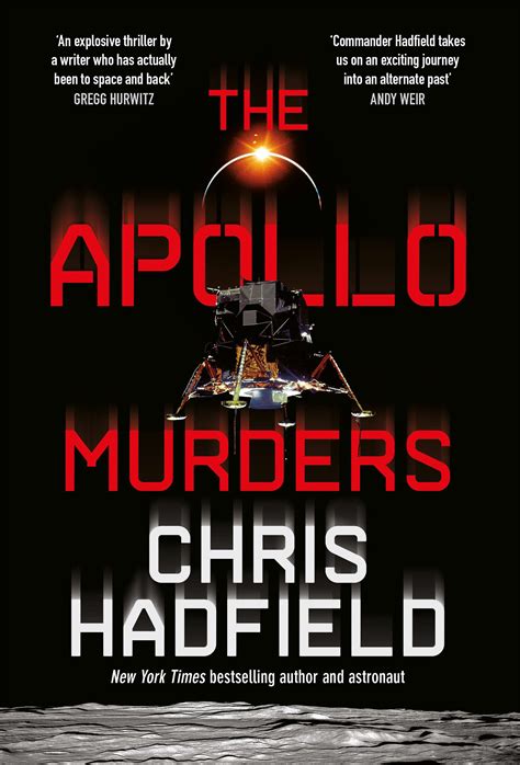 The Apollo Murders: Book 1 in the Apollo Murders Series by Chris Hadfield - Books - Hachette ...